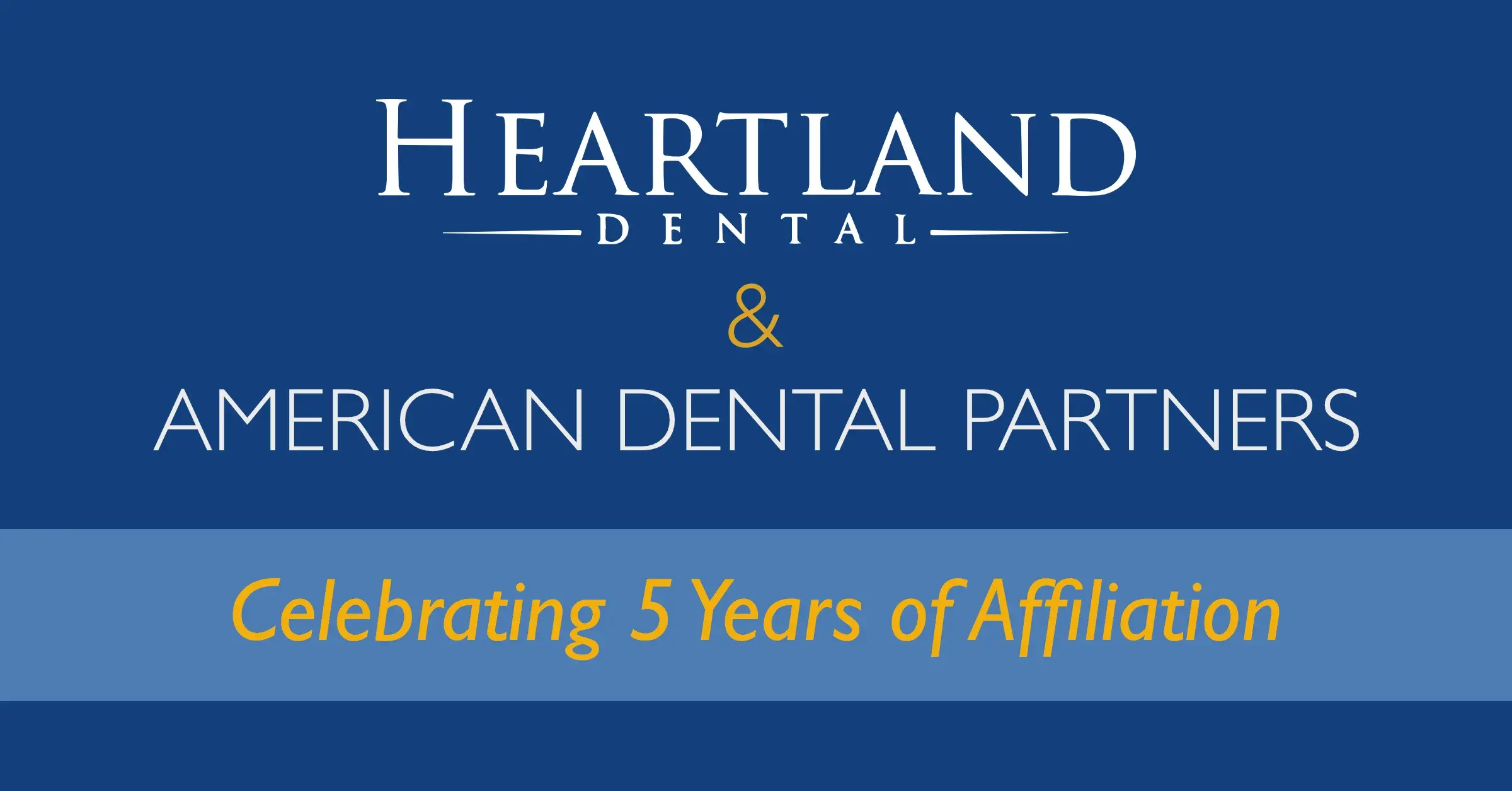 Celebrating 5 Years of Stronger Dental Together with American Dental Partners